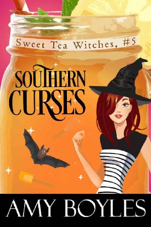 [Sweet Tea Witch Mysteries 05] • Southern Curses